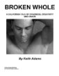 Buy Kindle version of Broken Whole by Keith Adams at Amazon.com