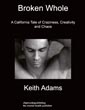 Buy paperback version of Broken Whole by Keith Adams at Amazon.com